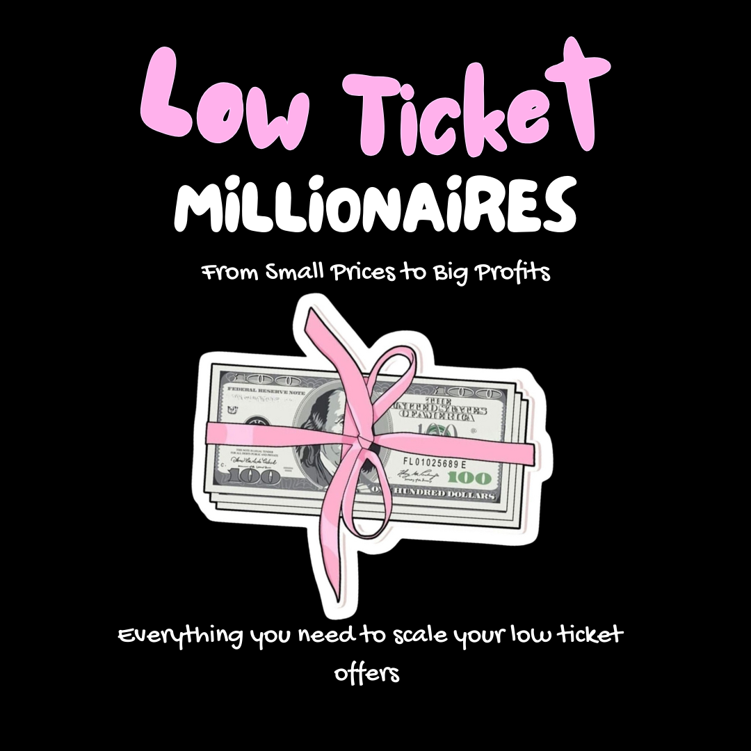 Low Ticket Millionaire Guide