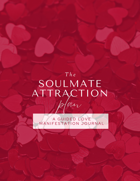 The Soulmate Attraction Plan: "A guided Love Manifestation Journal  2 (No Photos)